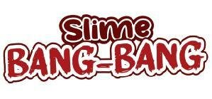 Trademark SLIME BANG-BANG