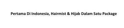 Trademark Pertama di Indonesia, Hairmist & Hijab dalam satu package