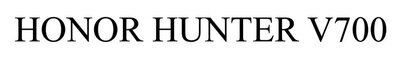 Trademark HONOR HUNTER V700