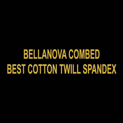 Trademark BELLANOVA COMBED BEST COTTON TWILL SPANDEX