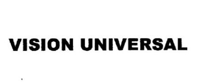 Trademark VISION UNIVERSAL