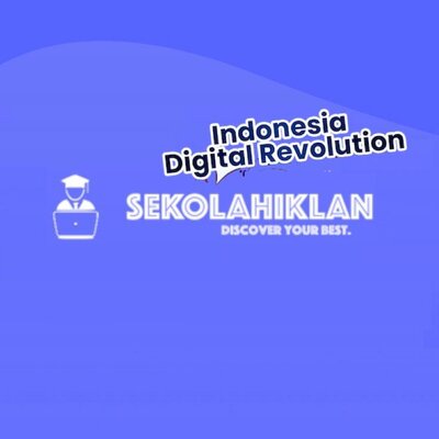 Trademark SEKOLAH IKLAN INDONESIA DIGITAL REVOLUTION DISCOVER YOUR BEST