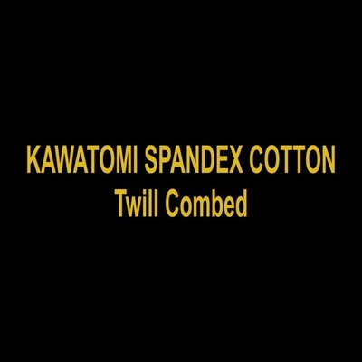 Trademark KAWATOMI SPANDEX COTTON TWILL COMBED