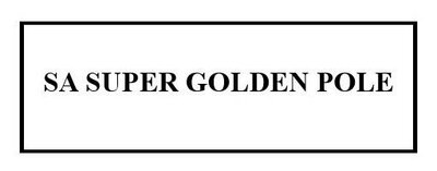 Trademark SA SUPER GOLDEN POLE