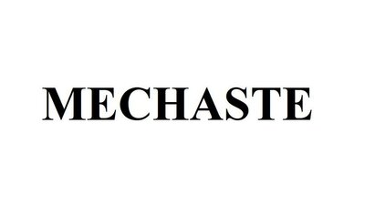 Trademark MECHASTE