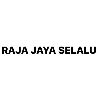 Trademark RAJA JAYA SELALU