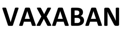 Trademark VAXABAN