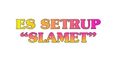 Trademark ES SETRUP "SLAMET"