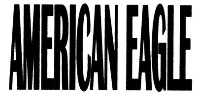 Trademark AMERICAN EAGLE