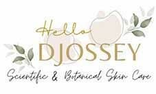 Trademark HELLO DJOSSEY SCIENTIFIC & BOTANICAL SKIN CARE + LUKISAN