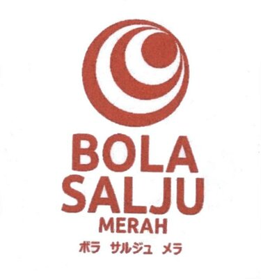 Trademark BOLA SALJU MERAH + Tulisan Huruf Kanji + LOGO