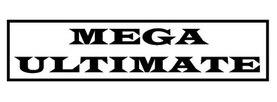 Trademark MEGA ULTIMATE + LOGO