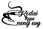 Trademark KEDAI KOPI NENG EVY