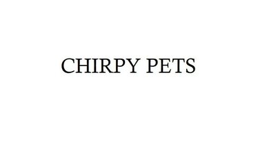 Trademark CHIRPY PETS