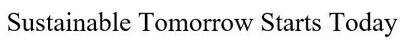 Trademark Sustainable Tomorrow Starts Today