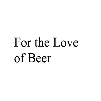 Trademark For the Love of Beer