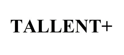 Trademark TALLENT+