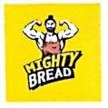 Trademark MIGHTY BREAD