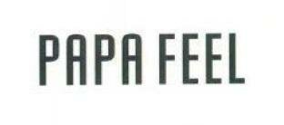 Trademark PAPA FEEL