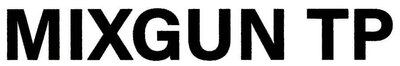 Trademark MIXGUN TP
