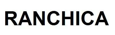 Trademark RANCHICA