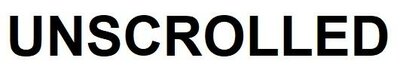 Trademark UNSCROLLED