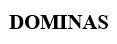Trademark DOMINAS
