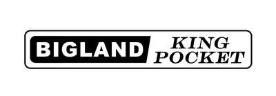 Trademark BIGLAND KING POCKET