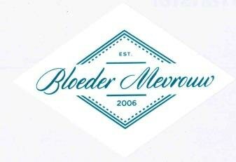 Trademark BLOEDER MEVROUW