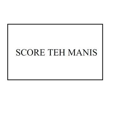 Trademark SCORE TEH MANIS