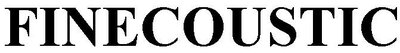 Trademark FINECOUSTIC