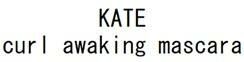 Trademark KATE curl awaking mascara