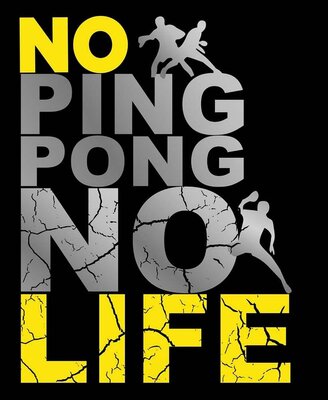 Trademark NO PING PONG NO LIFE