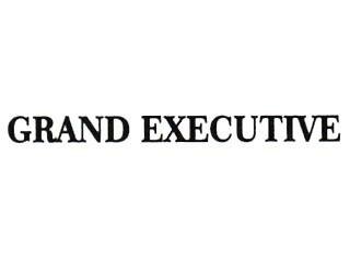 Trademark GRAND EXECUTIVE