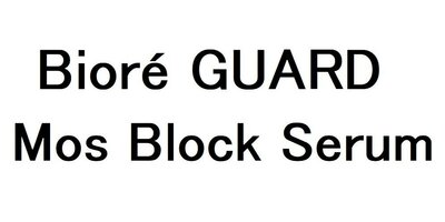 Trademark Bioré GUARD Mos Block Serum