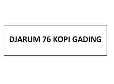 Trademark DJARUM 76 KOPI GADING