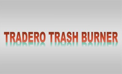 Trademark TRADERO TRASH BURNER