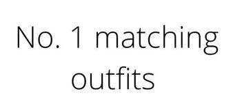 Trademark Slogan "No. 1 matching outfits"