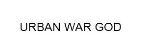 Trademark URBAN WAR GOD