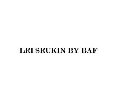 Trademark LEI SEUKIN BY BAF