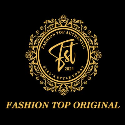 Trademark FASHION TOP ORIGINAL FST FASHION TOP AUTHENTIC GIRL'S STYLE TODAY 2021 + LOGO