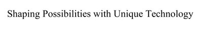 Trademark Shaping Possibilities with Unique Technology
