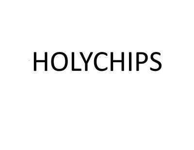 Trademark HOLYCHIPS