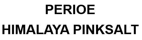 Trademark PERIOE HIMALAYA PINKSALT