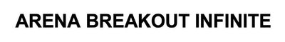 Trademark ARENA BREAKOUT INFINITE