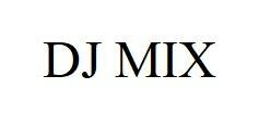 Trademark DJ MIX