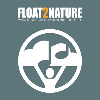 Trademark FLOAT2NATURE WHEN MUSIC TRAVELS BACK TO MOTHER NATURE + LOGO