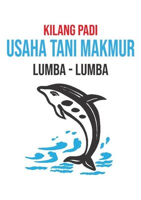 Trademark Kilang Padi Usaha Tani Makmur Lumba Lumba dan Logo