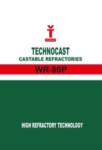 Trademark TECHNOCAST CASTABLE REFRACTORIES WR-80P