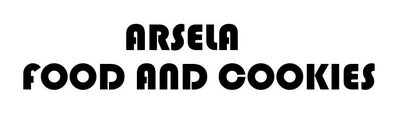 Trademark ARSELA FOOD AND COOKIES